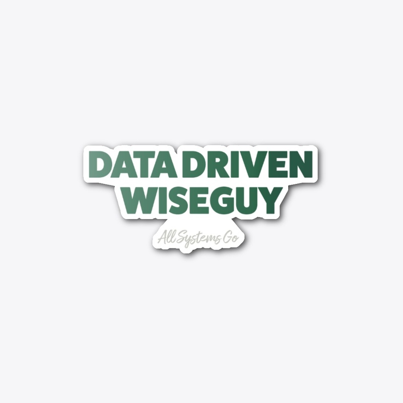 Data Driven Wiseguy