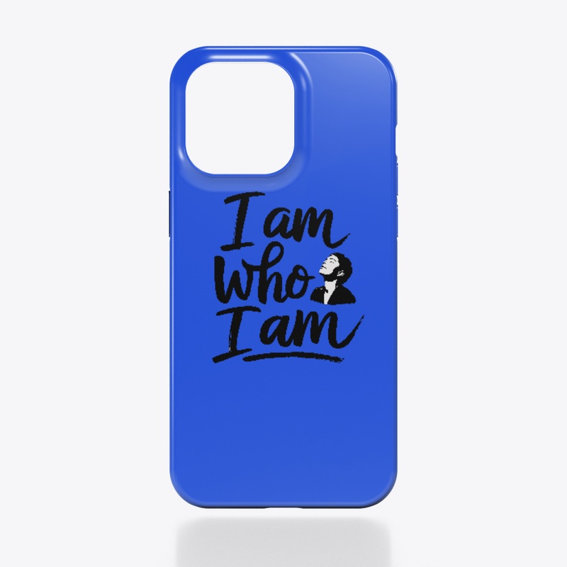 I am who I am