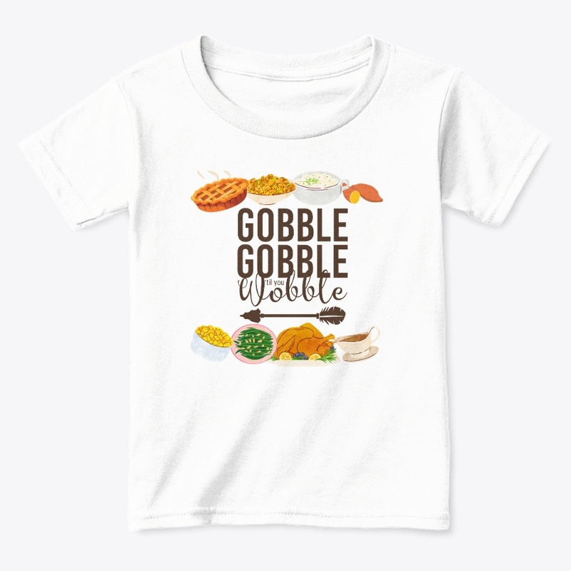 Gobble, Gobble, 'til You Wobble