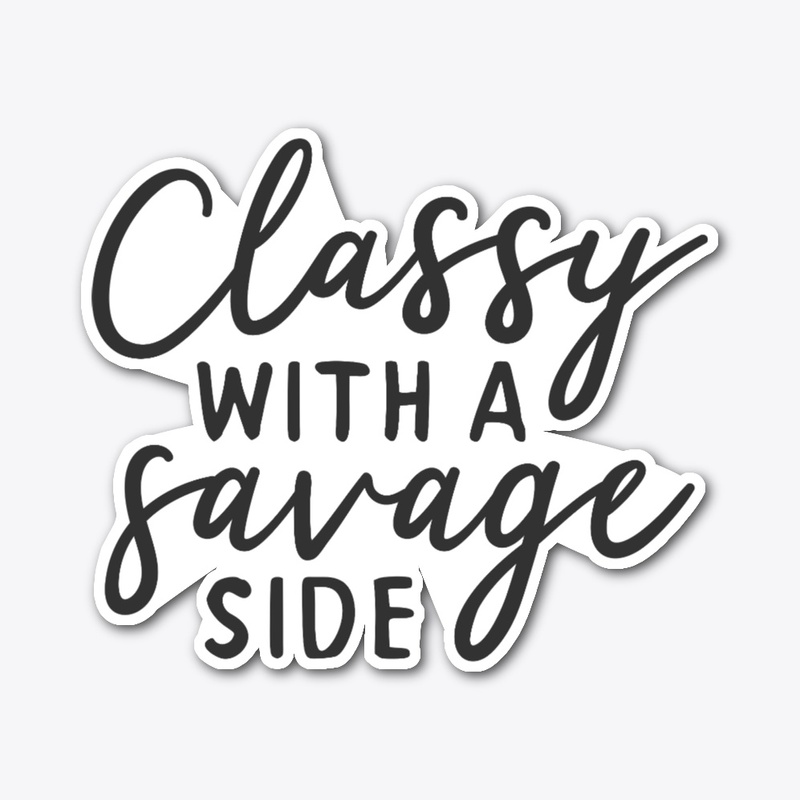 Classy with a savage side