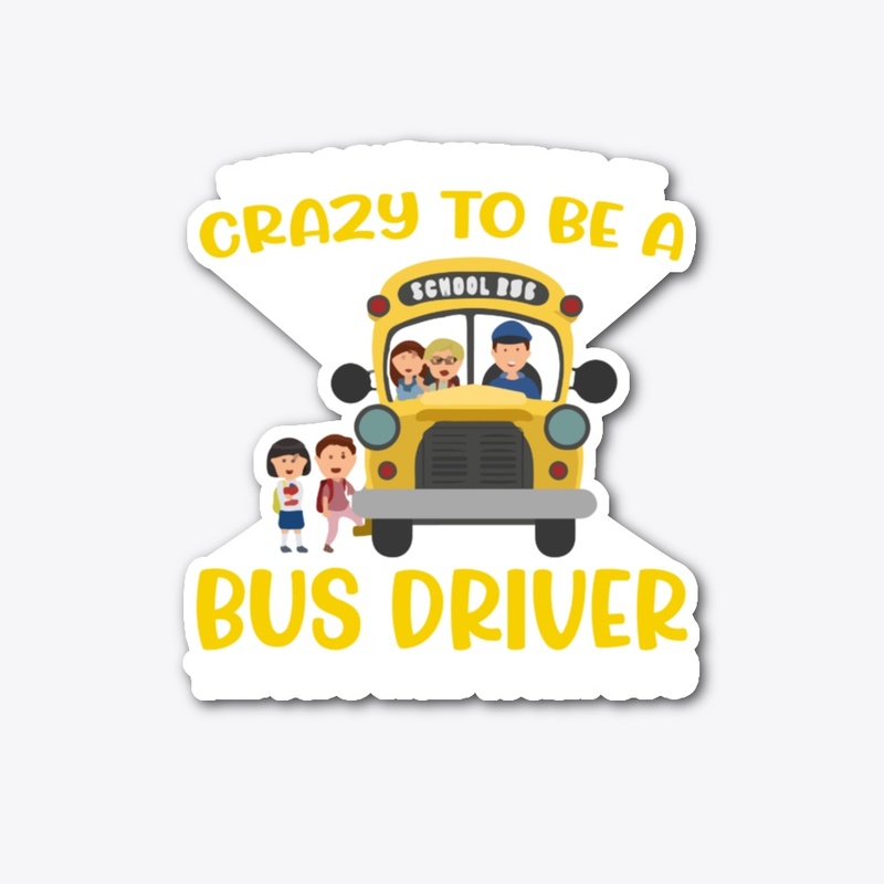 You Don’t Have to Be Crazy Driver