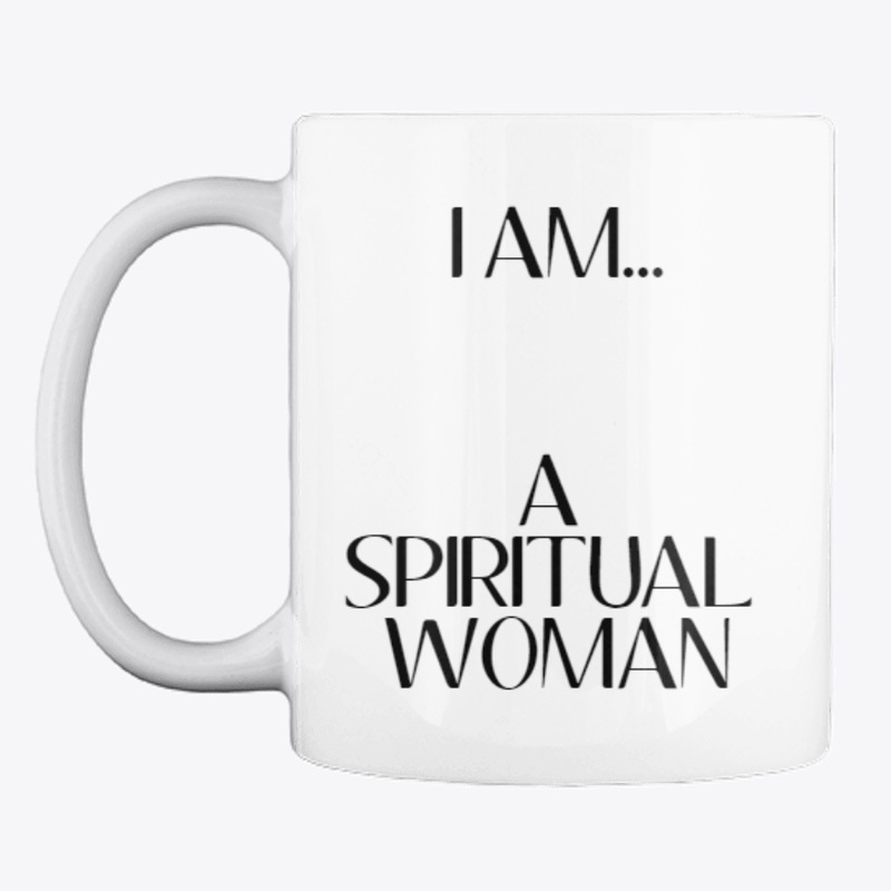 I Am...A Spiritual Woman Mug