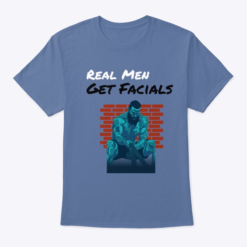 Real Men Get Facials