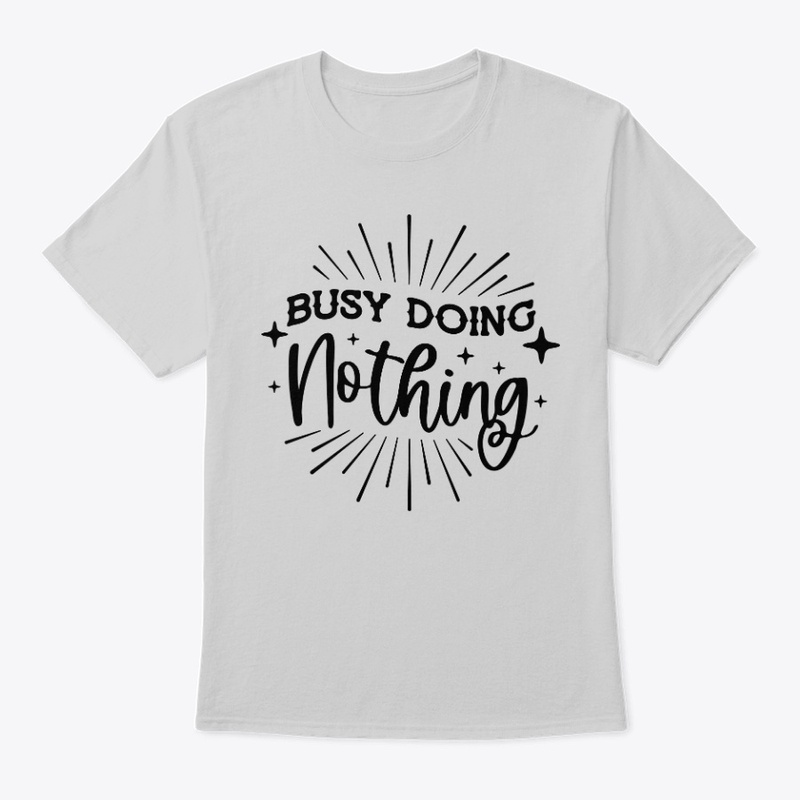 Busy doing nothing