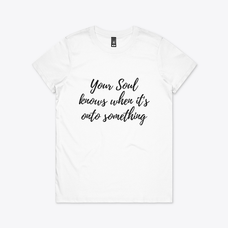 Your Soul Knows Tee