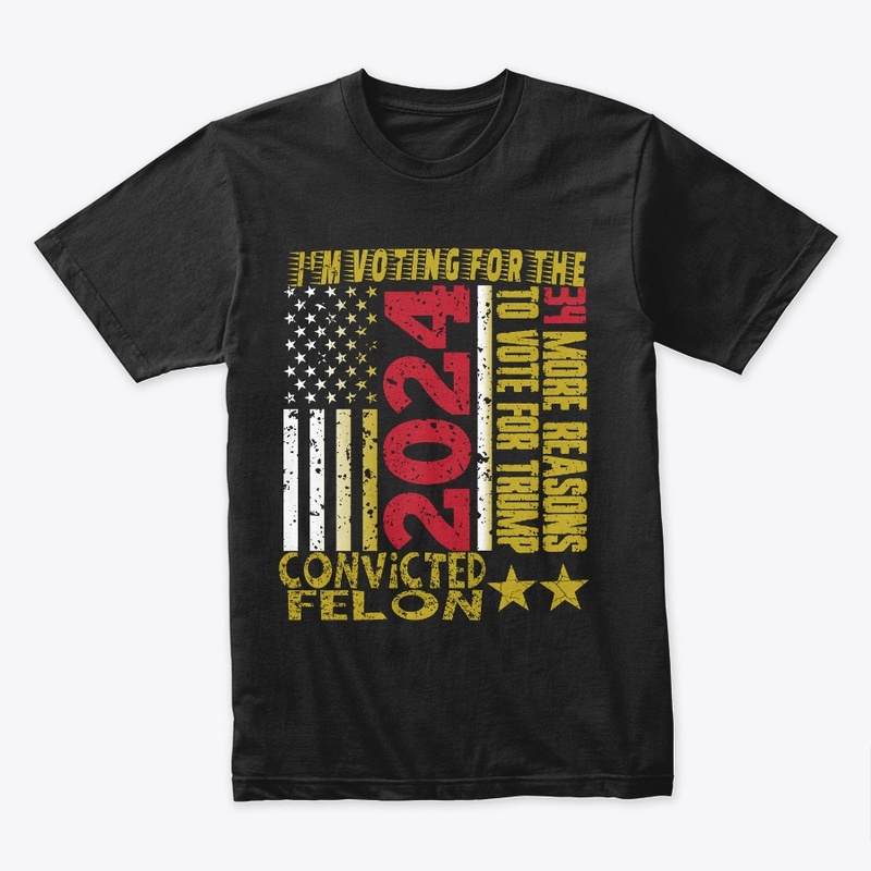 I'm Voting For The Convicted Felon