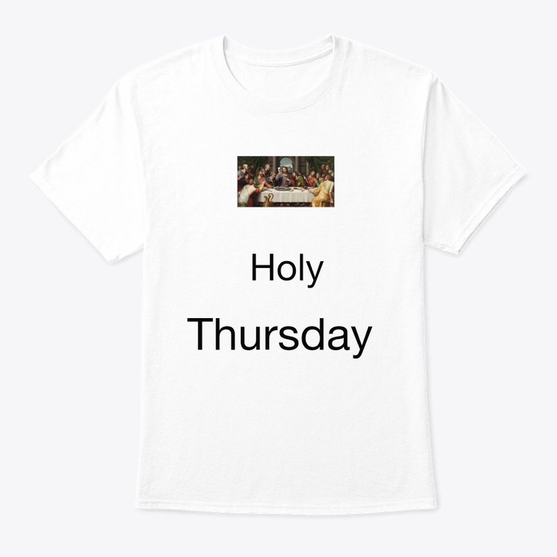 Holy Thursday tshirt