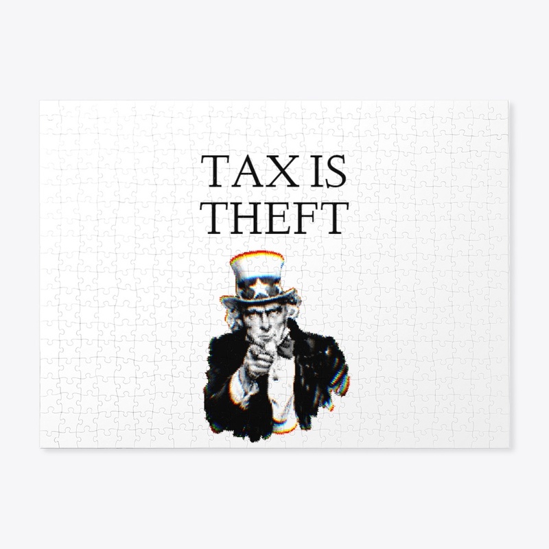 TAX IS THEFT