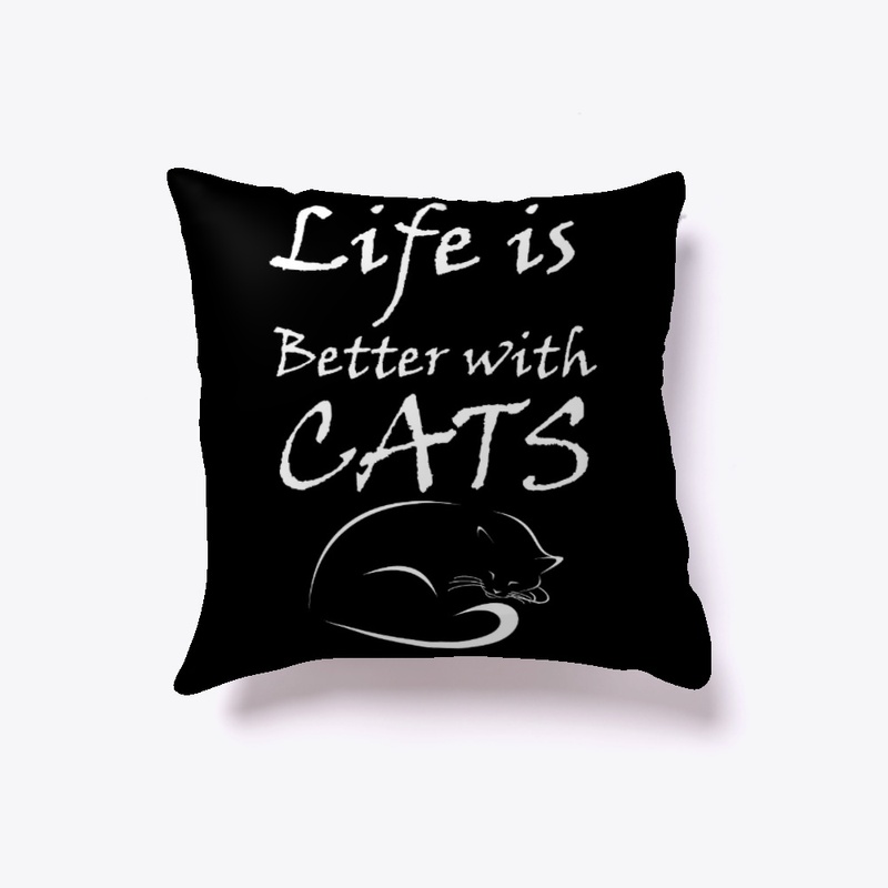 Life is better with cats - Awesome cat l