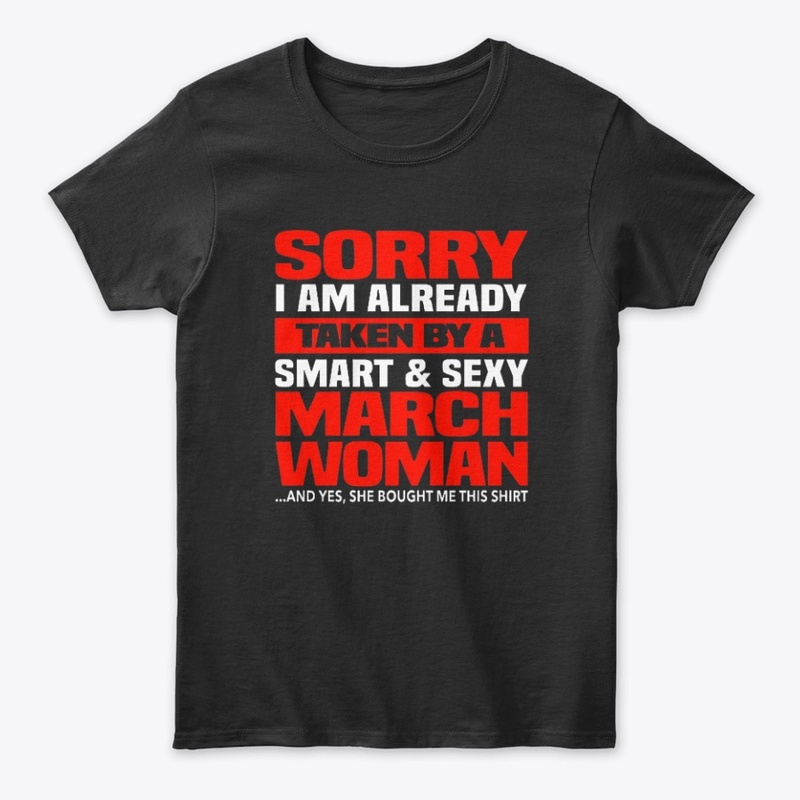 I'm Already Taken By A March Woman