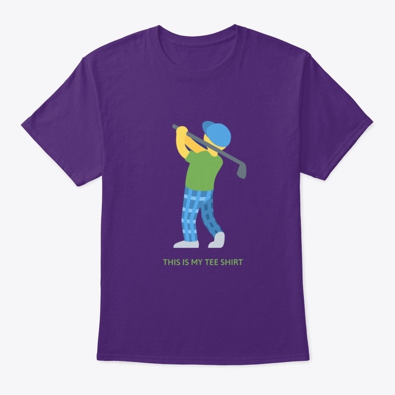 THIS IS MY TEE SHIRT.