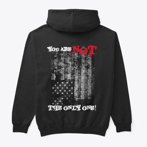 You Are Not The Only One Black T-Shirt Back