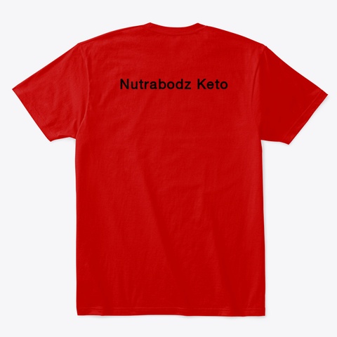 Nutrabodz Keto, Benfits And Scam! Classic Red T-Shirt Back