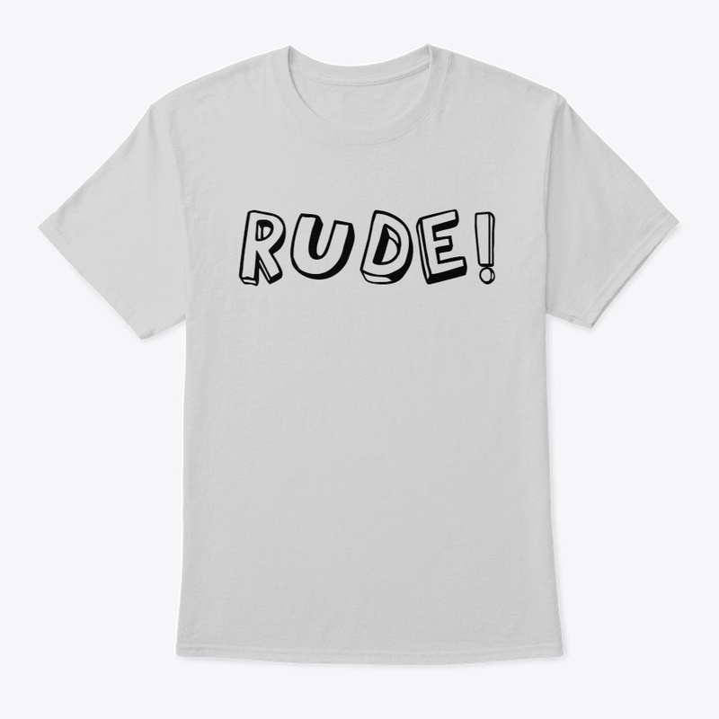 RUDE! Tee