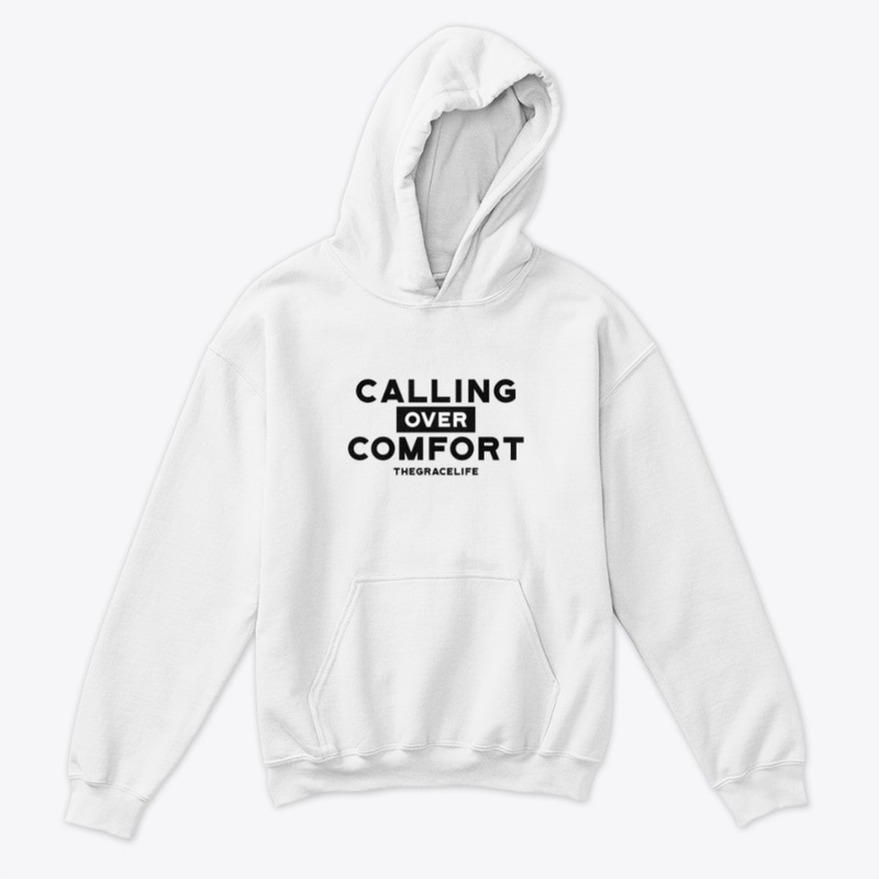 Calling Over Comfort!