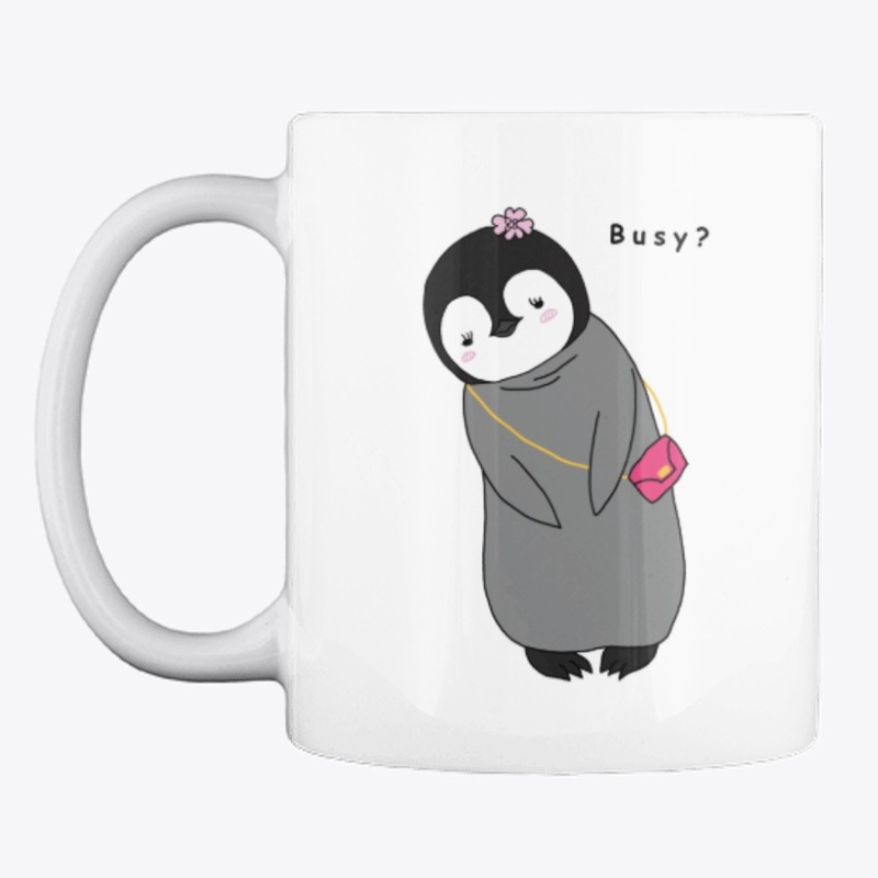 Busy? - Cute Baby Penguin Design