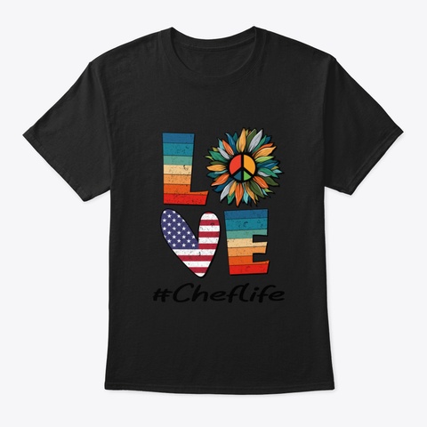 Peace Love Chef Life Black T-Shirt Front