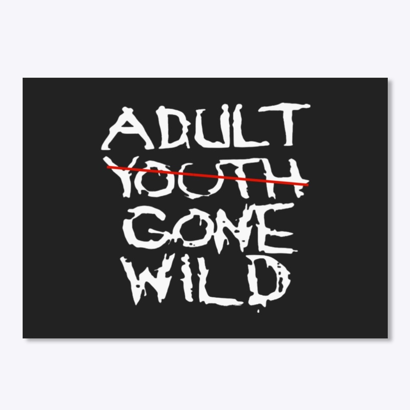Adult Gone Wild