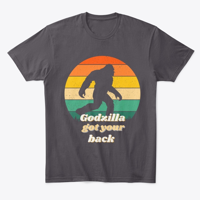 Godzilla Got Your Back 