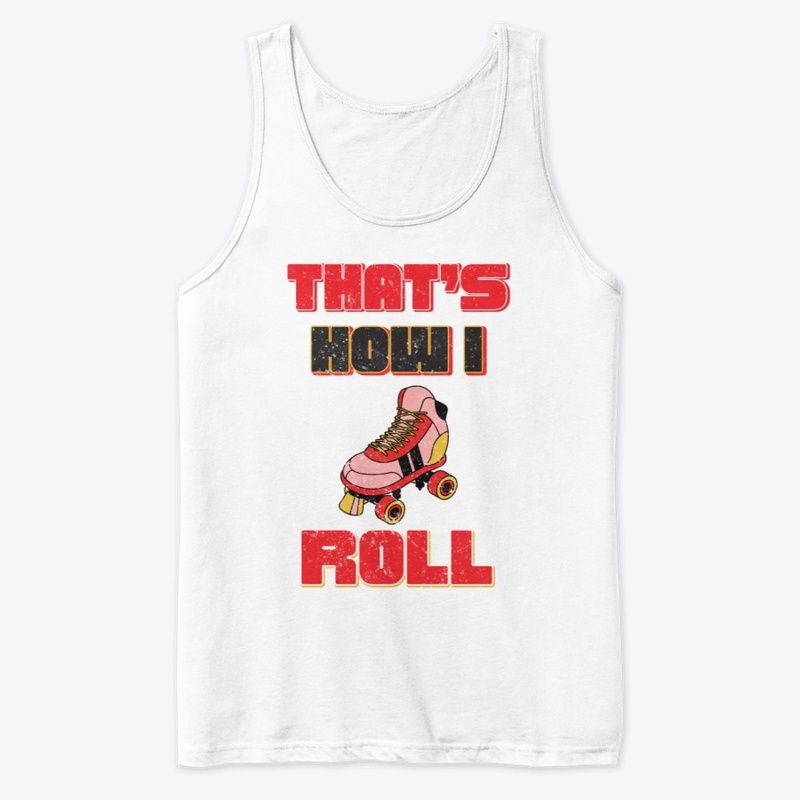 That's how i roll-Skating T-shirt design