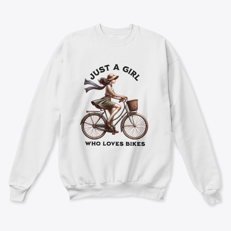Just A Girl Who Loves Bike