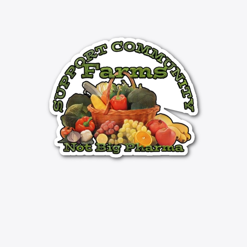 Support Community Farms Not Pharma