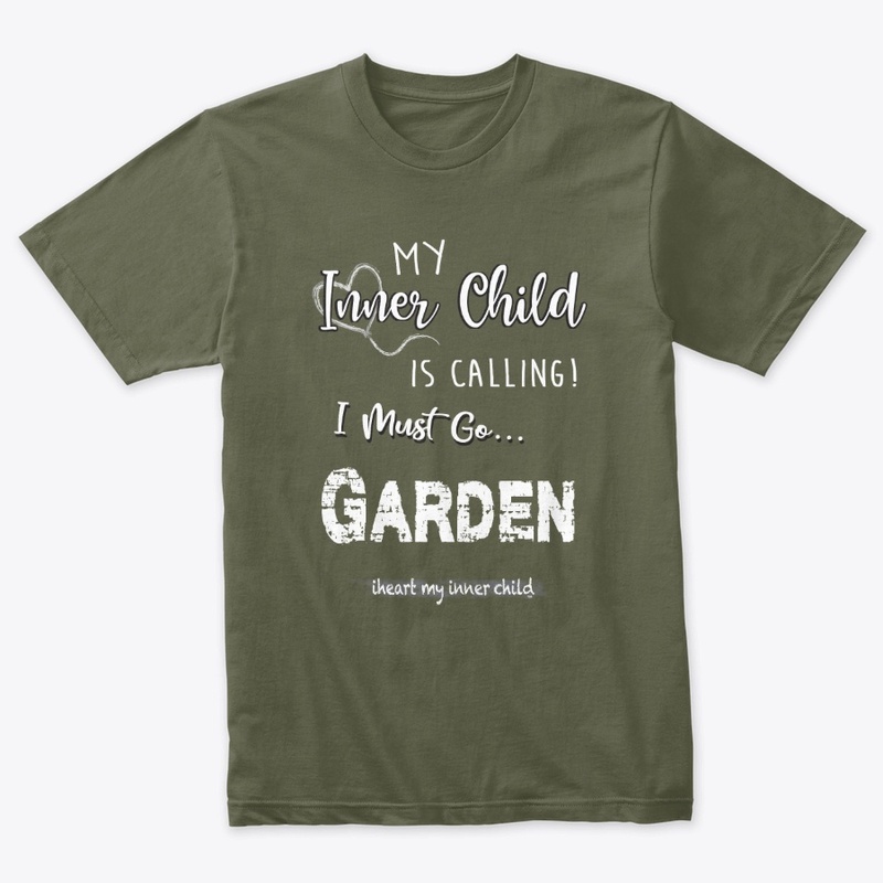 My Inner Child is Calling - Garden