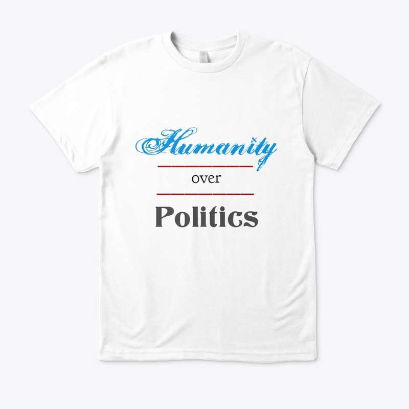 Humanity Over Politics