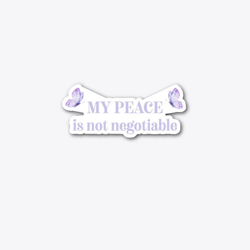My Peace Not Negotiable