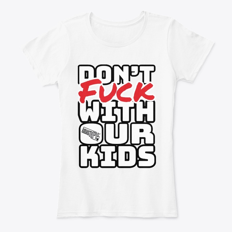 Don't F With Our Kids