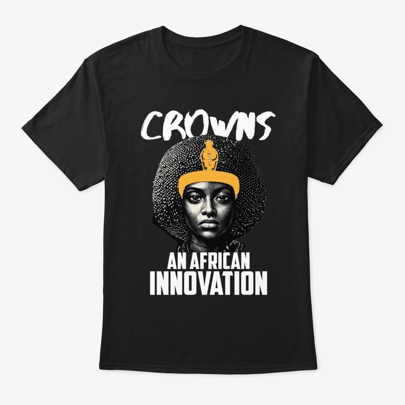 Crowns (An African Innovation)