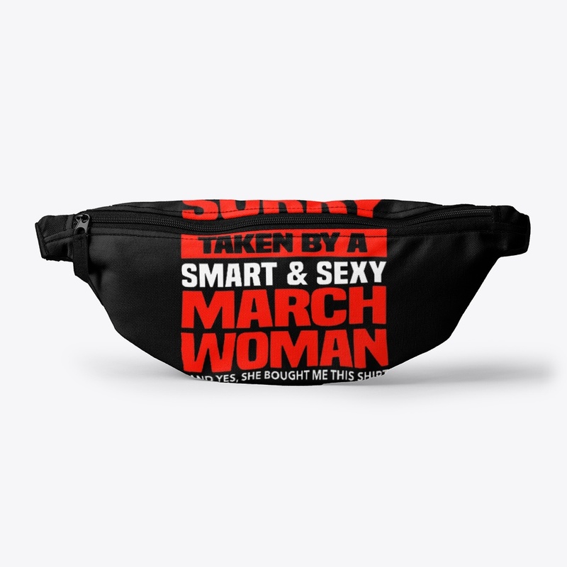 I'm Already Taken By A March Woman