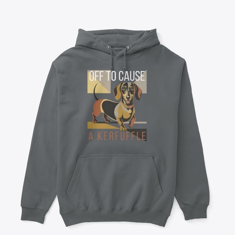 Off to Cause A Kerfuffle Dachshund