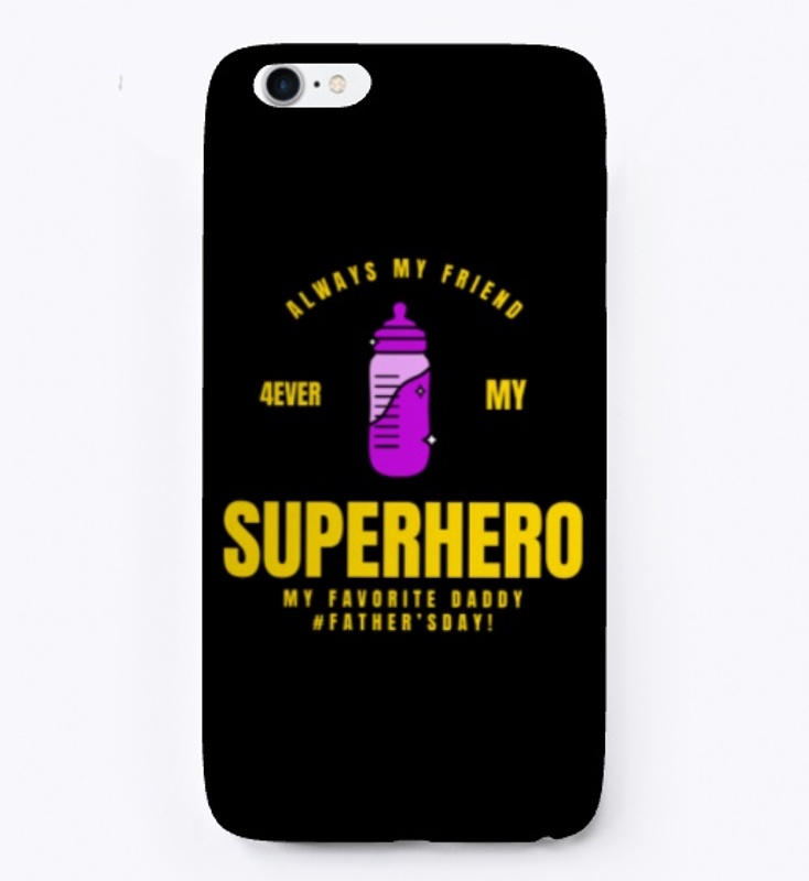 Always My Friend Superhero Dad