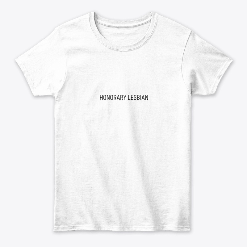 Honorary Lesbian White T-Shirt
