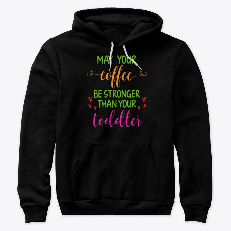 Coffee stronger than toddler