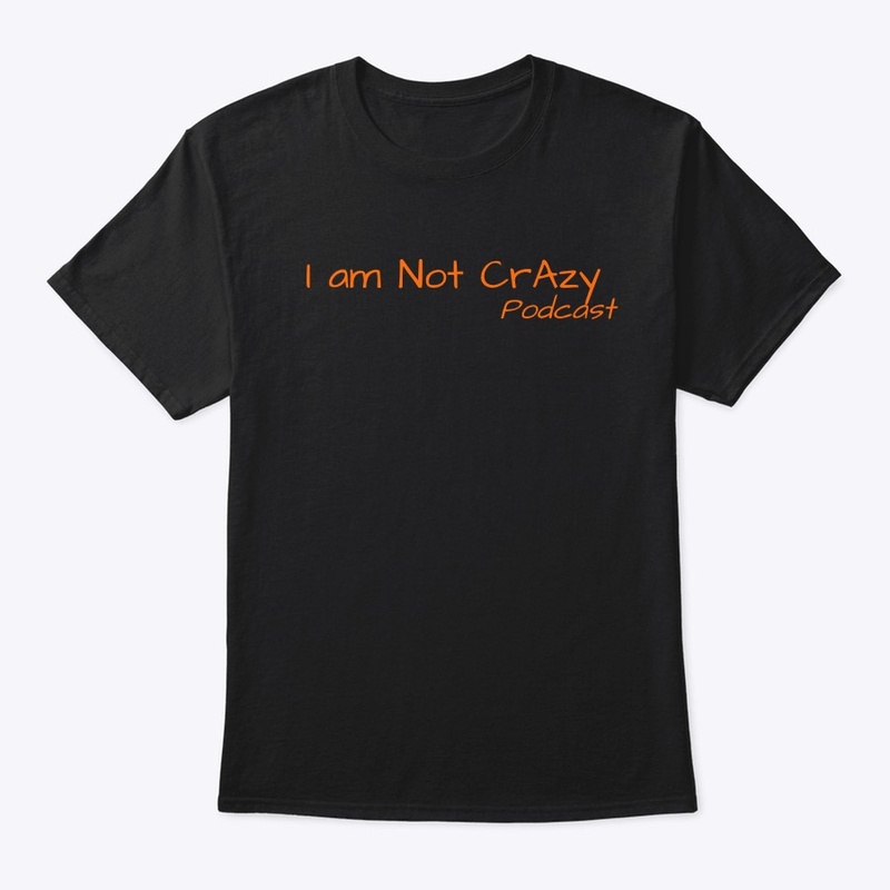 not crAzy tee