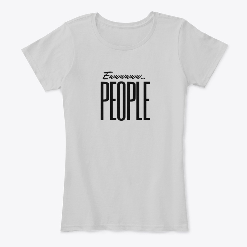 Ewwwwww People