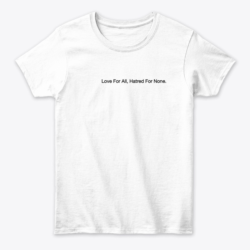 Love for All, Hate for None