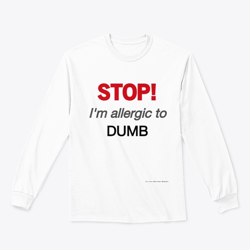 Allergic to Dumb