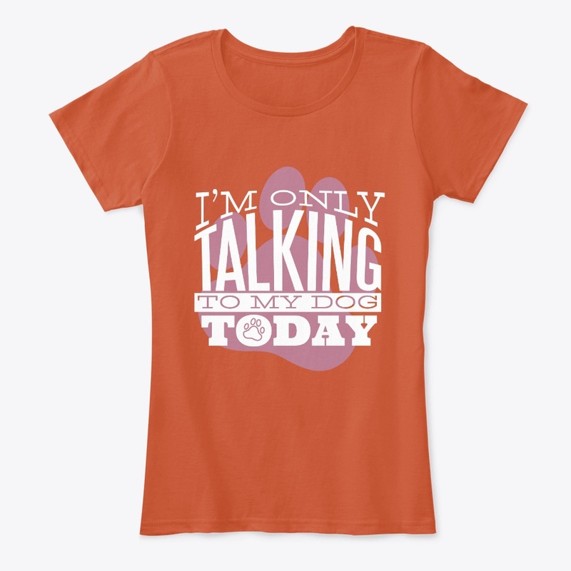 I´m only talking to my dog today