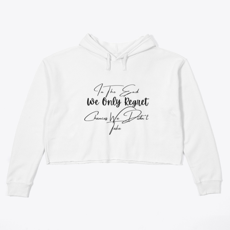 In The End We Only Regret