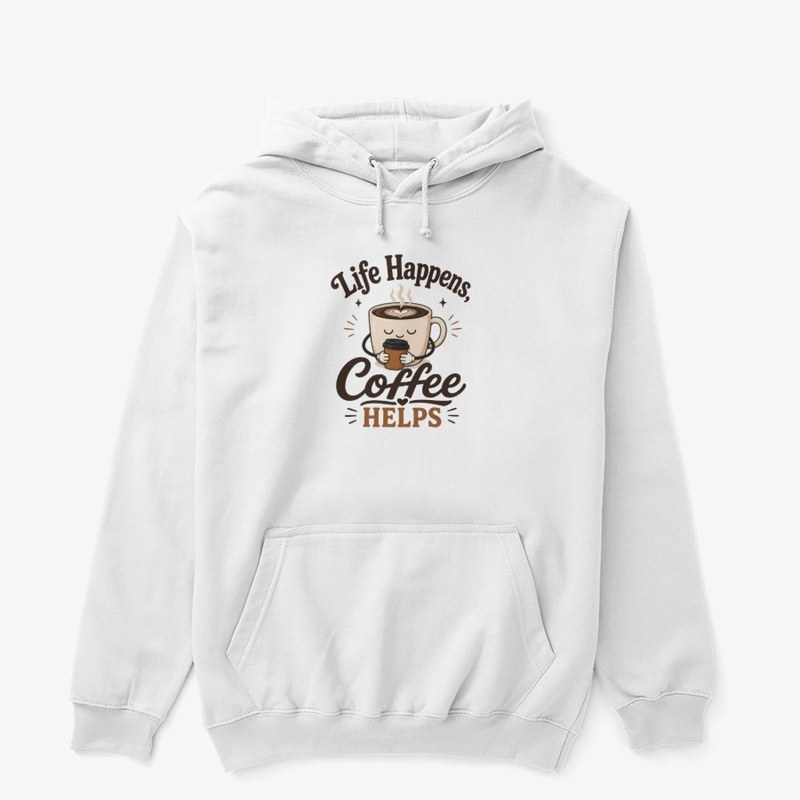 Life Happens Coffee Helps Cute Mug
