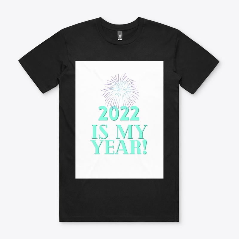 2022 Is My Year!