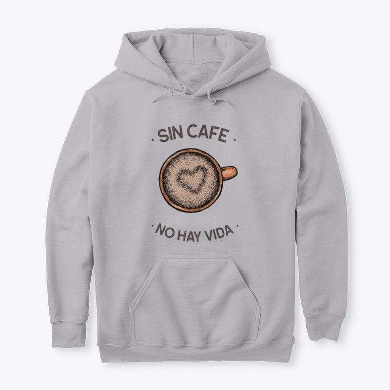 Sin Cafe No Hay Vida