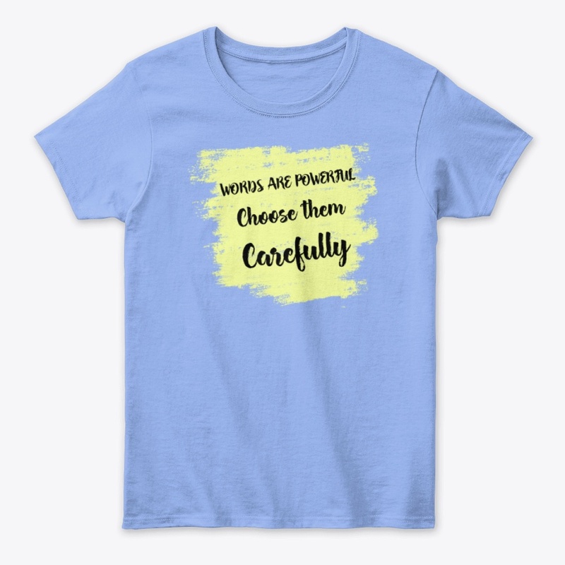 Words are Powerful unisex shirt