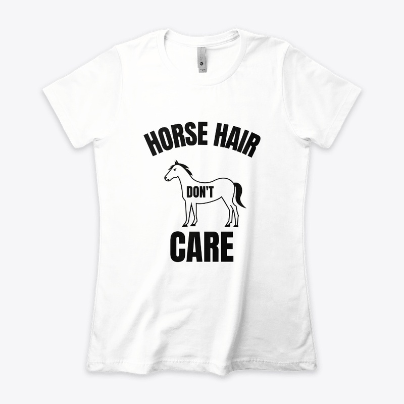 Horse hair don't care