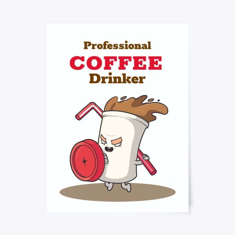 Professional Coffee Drinker