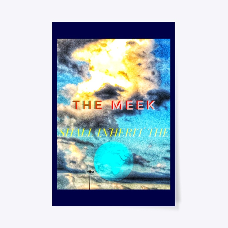 The Meek Shall Inherit The Earth - 2.0