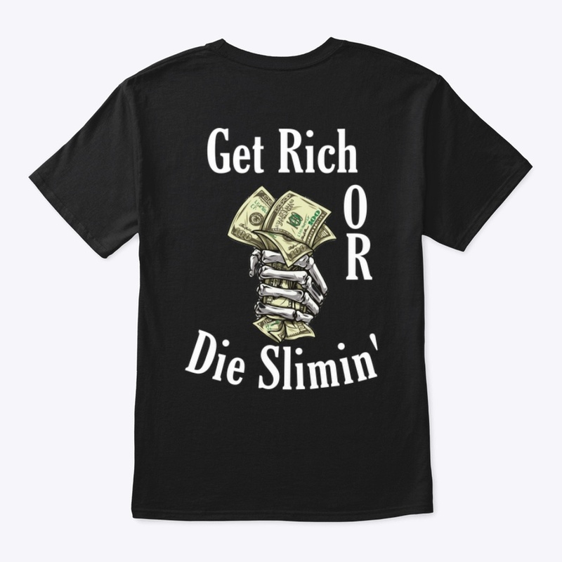 get rich or die slimin black